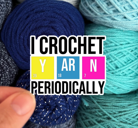 I Crochet Yarn Periodically Funny Sticker