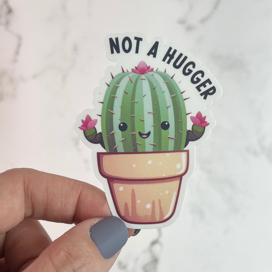 Not a Hugger Sticker